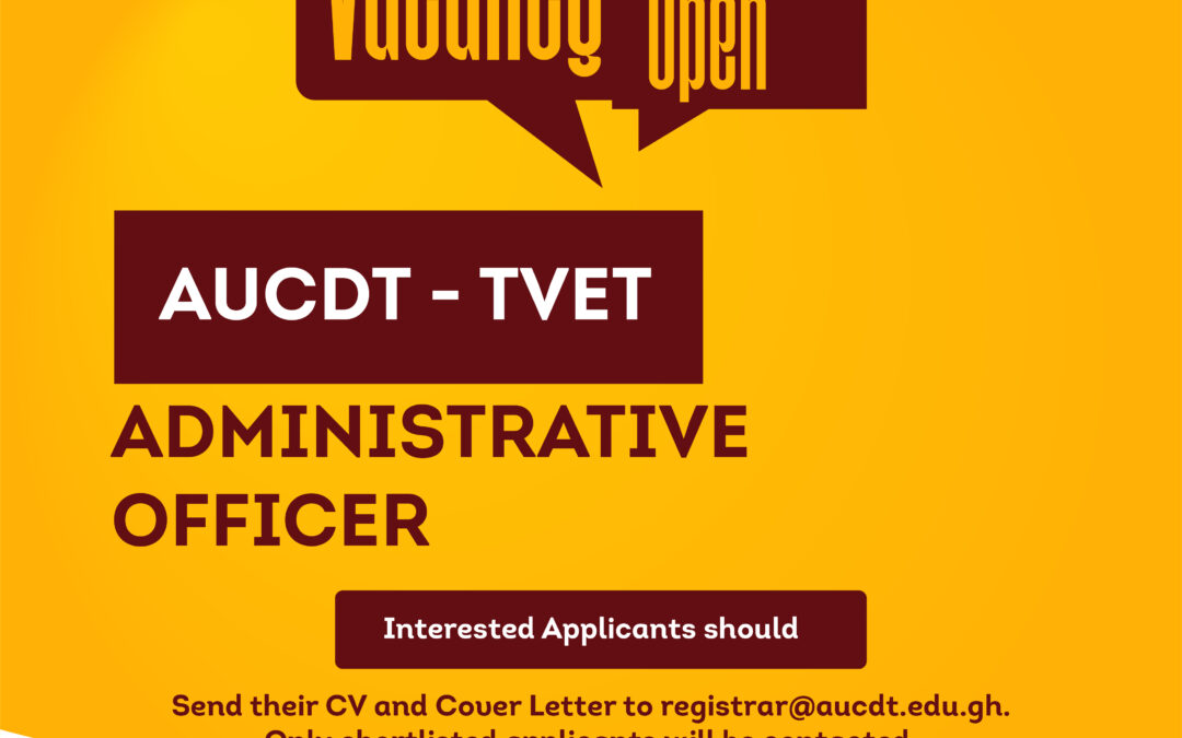 Administrative Officer for AUCDT TVET Programme